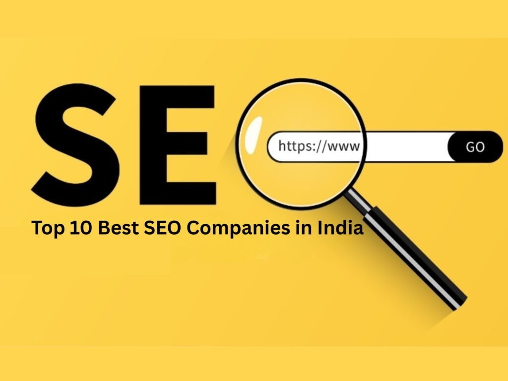 The Top 10 Best SEO Companies in India