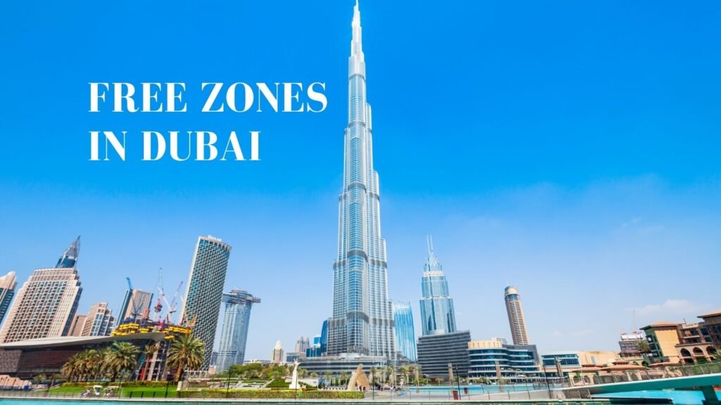 Understanding Free Zones in Dubai and Why They Have Become a Preferred Destination for International Businesses and Entrepreneurs Free Zones in Dubai offering business setup opportunities and foreign ownership benefits
