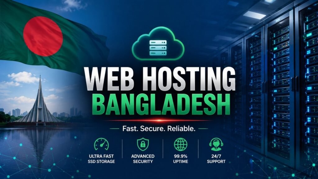 Web Hosting Bangladesh services providing fast, secure, and reliable website hosting solutions